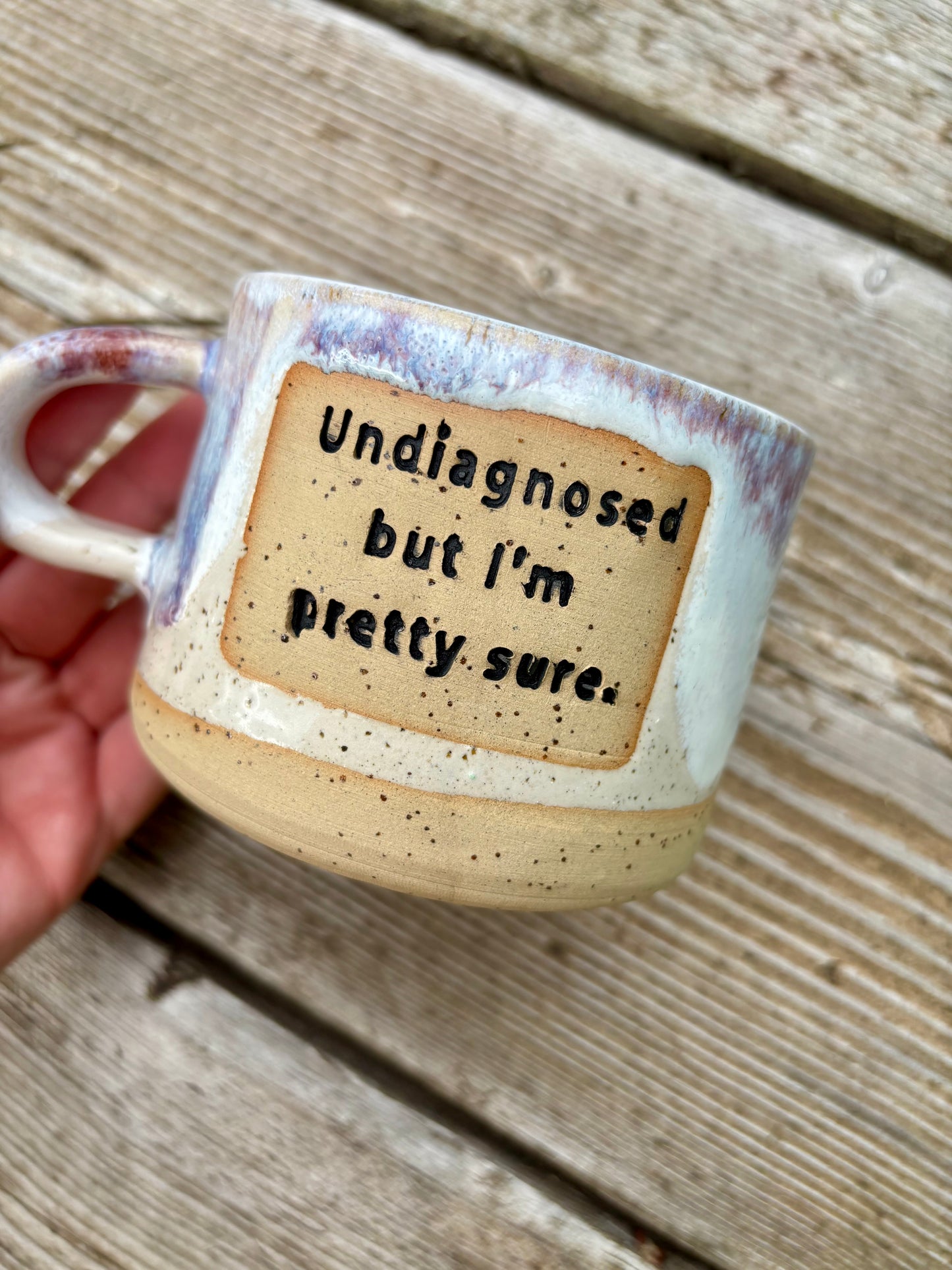 Undiagnosed but I’m pretty sure - Mug-  Made to Order