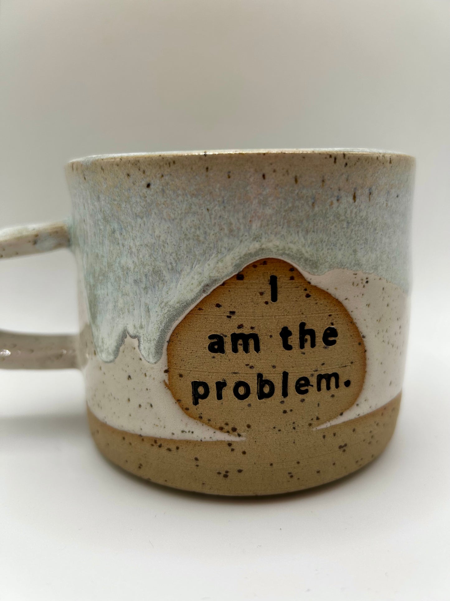Quote Mugs - I am the problem - Made to Order